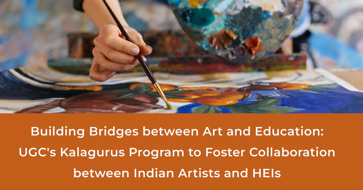 ugc-promotes-inclusion-of-indian-artists-and-artisans-in-indian-heis-as-kalagurus