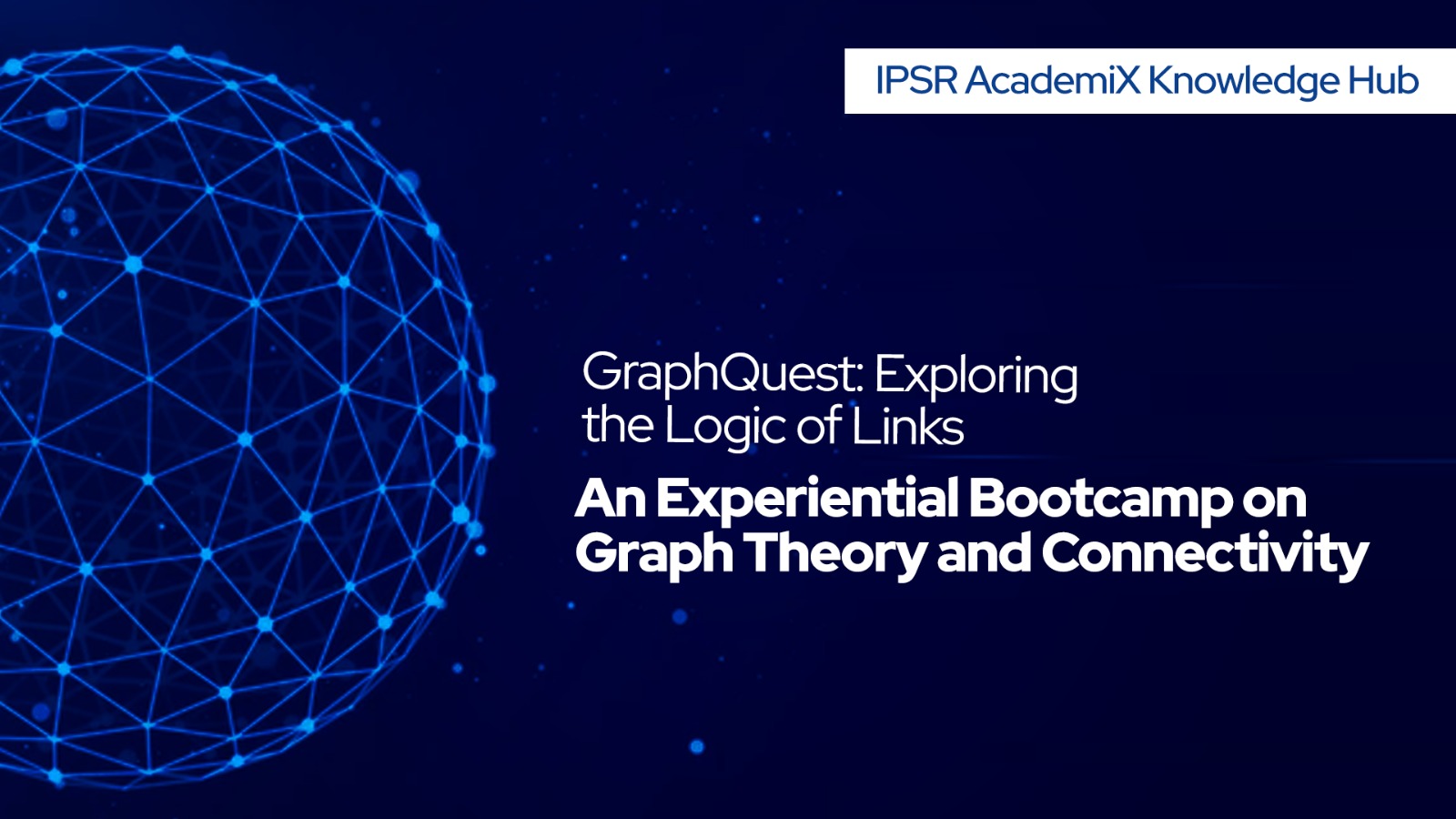 graphquest-exploring-the-logic-of-links-an-experiential-bootcamp-on-graph-theory-and-connectivity