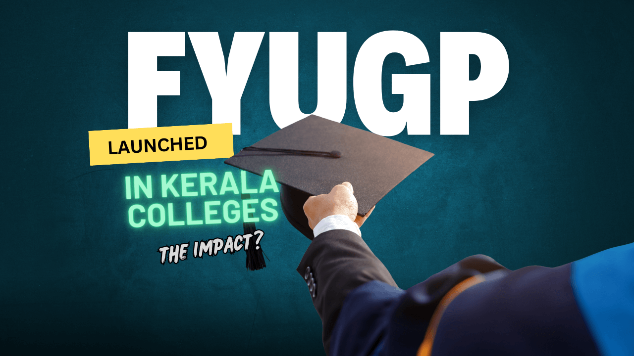 reimagining-keralas-higher-education-the-transformative-power-of-the-four-year-undergraduate-programme